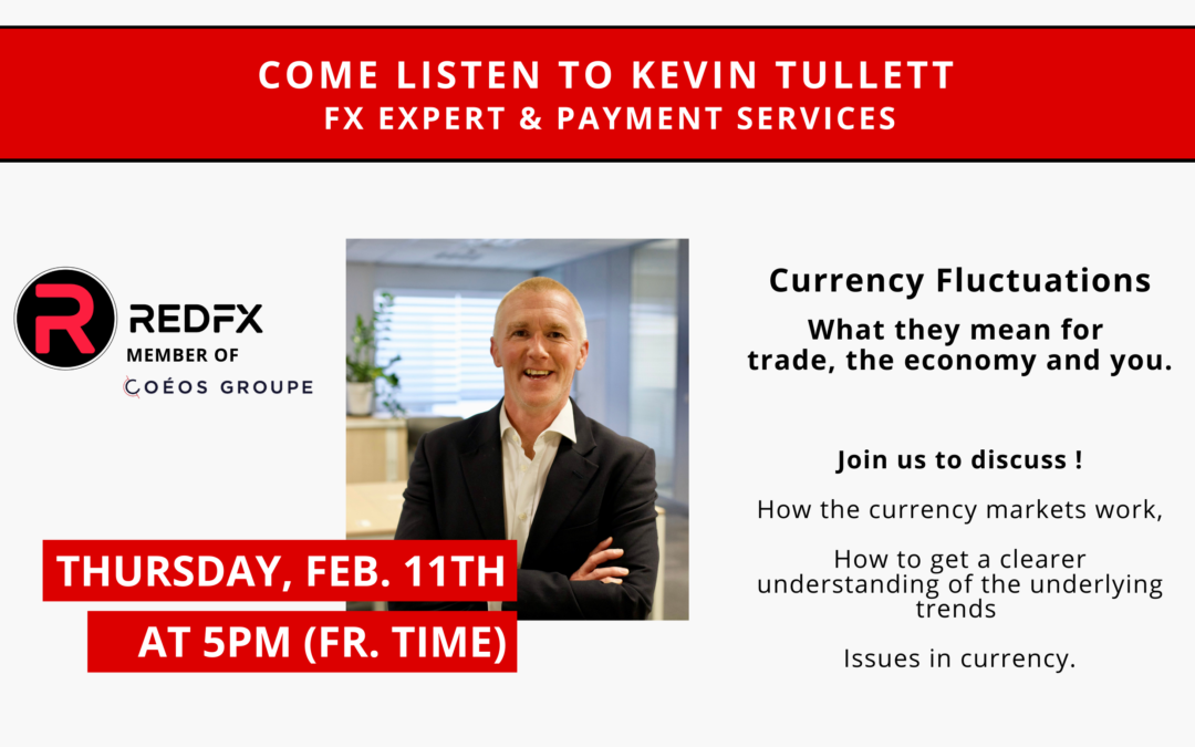 Conférence - Kevin TULLETT - Future of money - Currency Fluctuations What they mean for trade, the economy and you - COÉOS Groupe